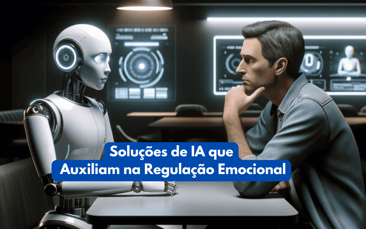 Soluções de IA que Auxiliam na Regulação Emocional de Forma Simples